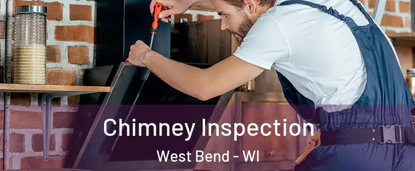  Chimney Inspection West Bend - WI