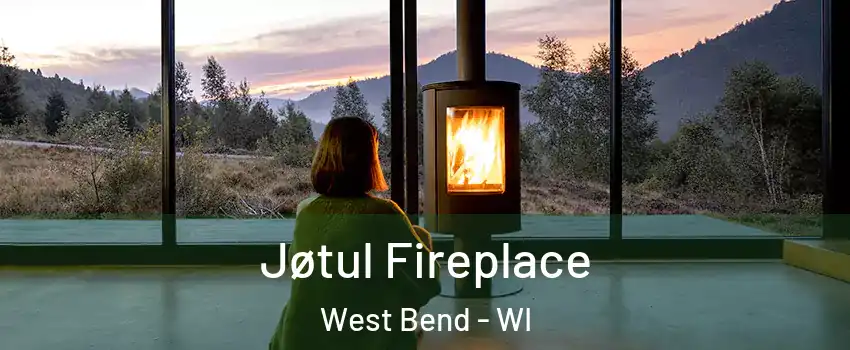  Jøtul Fireplace West Bend - WI